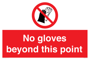 No gloves beyond this point